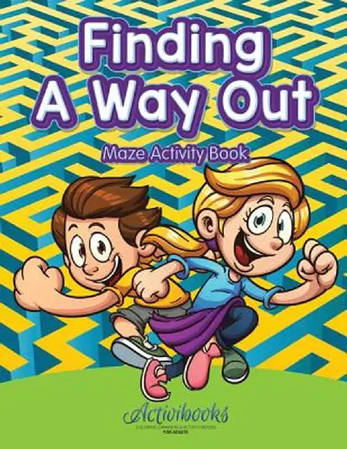 Finding a Way Out - Maze Activity Book by Activibooks
