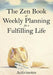 The Zen Book of Weekly Planning for a Fulfilling Life by Activinotes