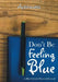 Don't Be Feeling Blue: A Blue Colored Password Journal by Activinotes