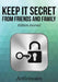 Keep it Secret from Friends and Family Edition Journal by Activinotes