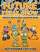 Future Freak Show: Robots and Aliens Coloring Book by Activibooks For Kids