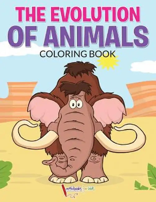 The Evolution of Animals Coloring Book by Activibooks For Kids