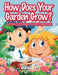 How Does Your Garden Grow? a Fancy Flower Coloring Book by Activibooks For Kids