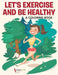 Let's Exercise and Be Healthy: A Coloring Book by Activibooks For Kids