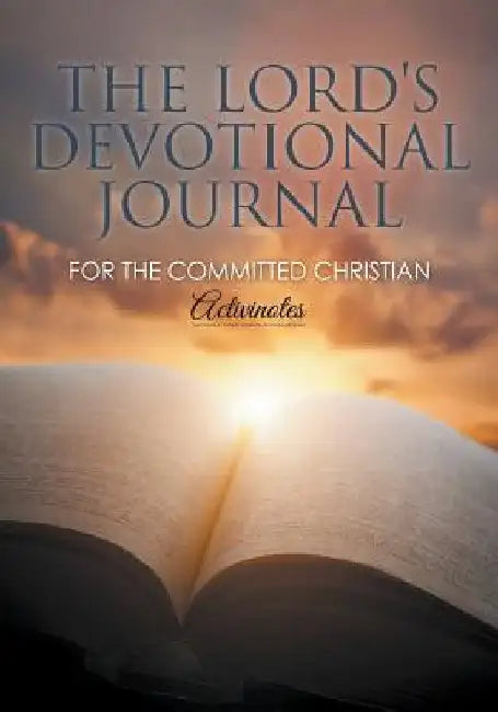 The Lord's Devotional Journal for the Committed Christian by Activinotes