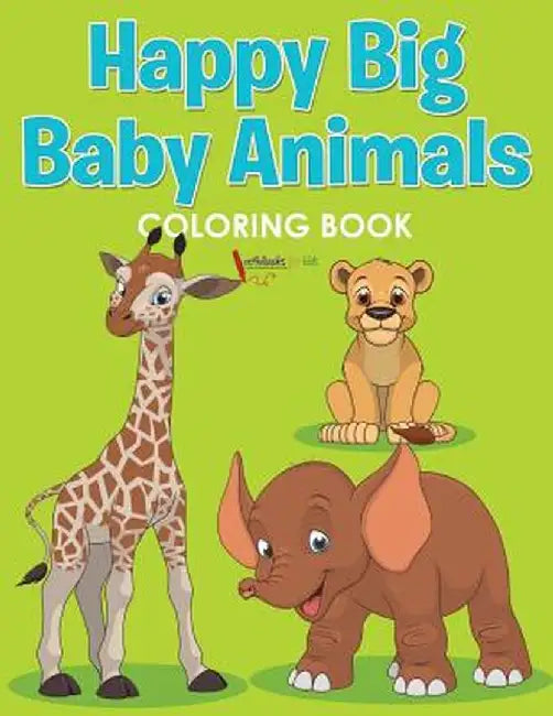 Happy Big Baby Animals Coloring Book by Activibooks For Kids
