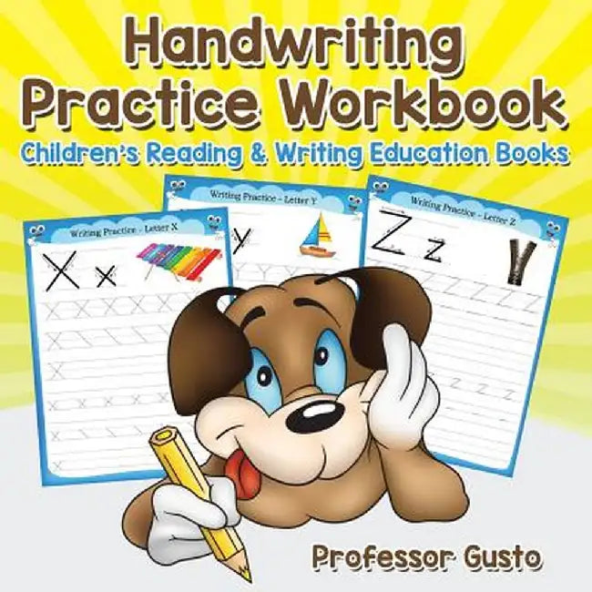 Handwriting Practice Workbook: Children's Reading & Writing Education Books by Professor Gusto