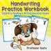 Handwriting Practice Workbook: Children's Reading & Writing Education Books by Professor Gusto