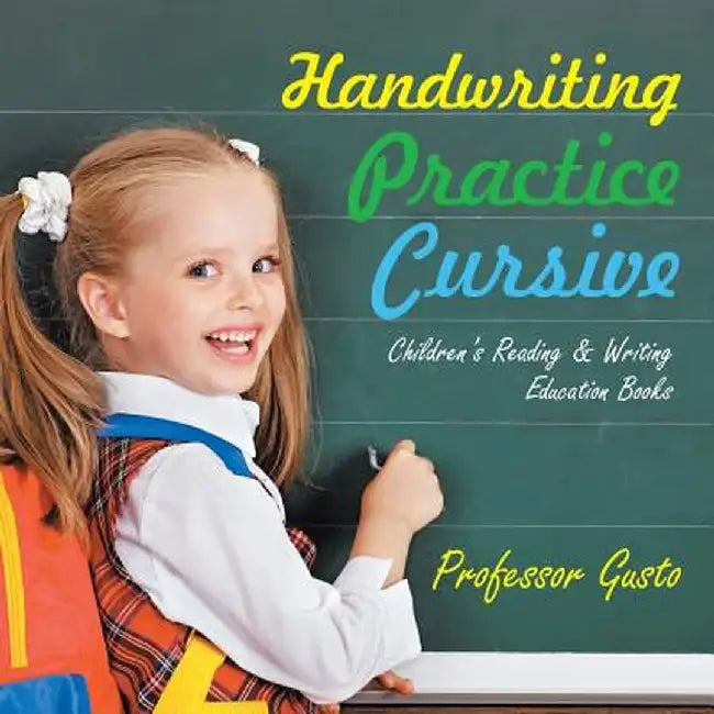Handwriting Practice Cursive: Children's Reading & Writing Education Books by Professor Gusto