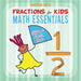 Fractions for Kids Math Essentials: Children's Fraction Books by Professor Gusto