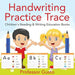 Handwriting Practice Trace: Children's Reading & Writing Education Books by Professor Gusto
