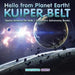Hello from Planet Earth! Kuiper Belt - Space Science for Kids - Children's Astronomy Books by Professor Gusto