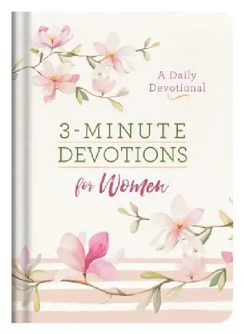 3-Minute Devotions for Women: A Daily Devotional by Compiled by Barbour Staff