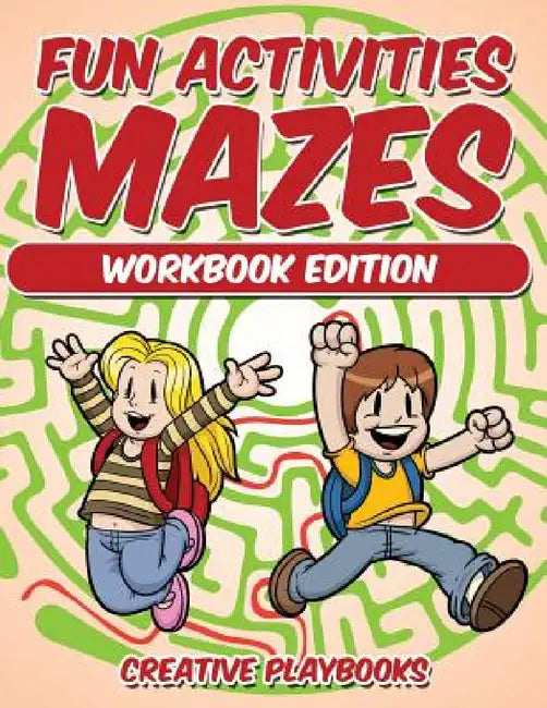 Fun Activities Mazes Workbook Edition by Creative Playbooks