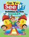 Can You See It? Activities for Kids Activity Book by Activity Attic Books