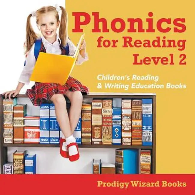 Phonics for Reading Level 2: Children's Reading & Writing Education Books by Prodigy Wizard Books