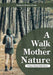 A Walk with Mother Nature. A Nature Themed Daily Planner by Daybook Heaven Books