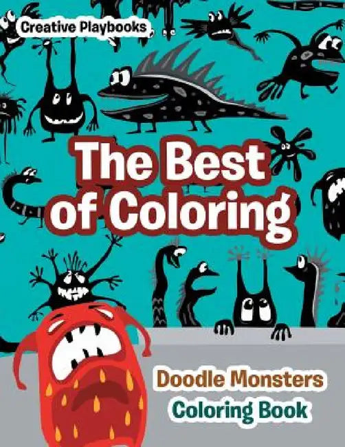 The Best of Coloring: Doodle Monsters Coloring Book by Creative Playbooks