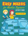 Easy Mazes for Absolute Beginners Activity Book by Activity Attic Books