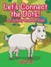 Let's Have Fun Connecting the Dots! An Activity Book for Kids by Creative