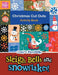 Sleigh Bells and Snowflakes! Christmas Cut Outs Activity Book by Creative