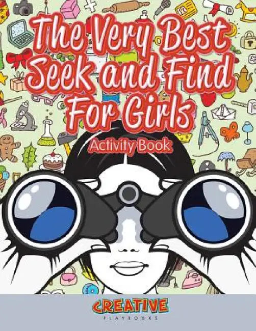 The Very Best Seek and Find For Girls Activity Book by Creative Playbooks