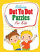 Relaxing Dot To Dot Puzzles For Kids by Creative