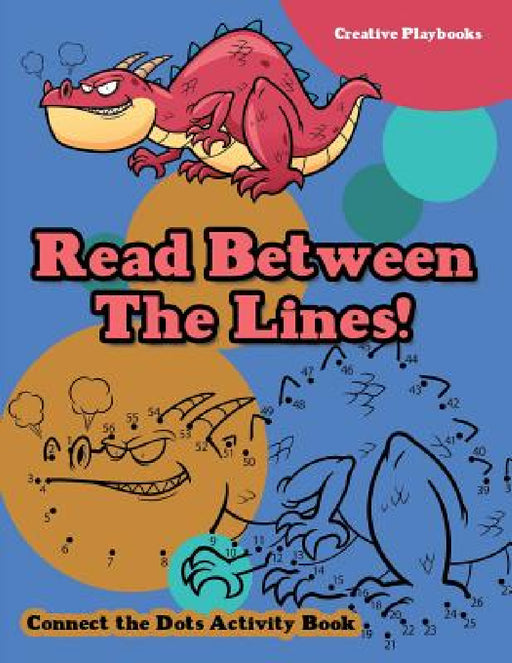 Read Between The Lines! Connect the Dots Activity Book by Creative
