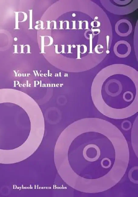 Planning in Purple! Your Week at a Peek Planner by Daybook Heaven