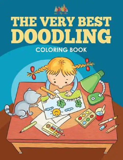 The Very Best Doodling Coloring Book by Activity Attic