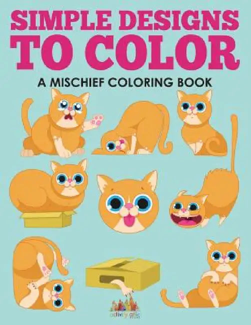 Simple Designs to Color, a Mischief Coloring Book by Activity Attic