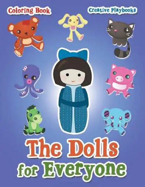 The Dolls for Everyone Coloring Book by Creative Playbooks
