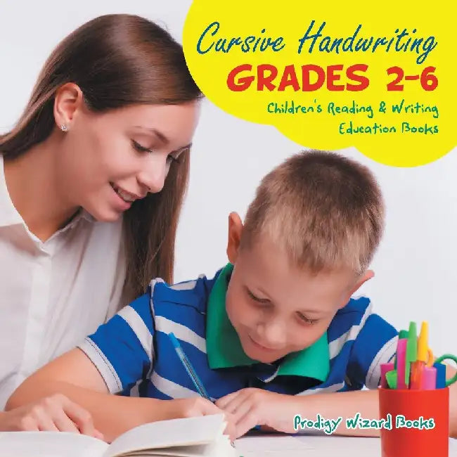 Cursive Handwriting Grades 2-6: Children's Reading & Writing Education Books 