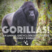 Gorillas! An Animal Encyclopedia for Kids (Monkey Kingdom) - Children's Biological Science of Apes & Monkeys Books by Prodigy Wizard