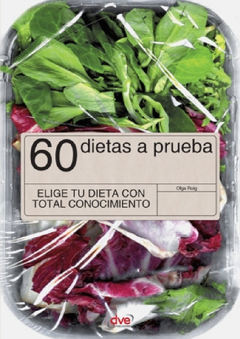 60 dietas a prueba by Olga Roig