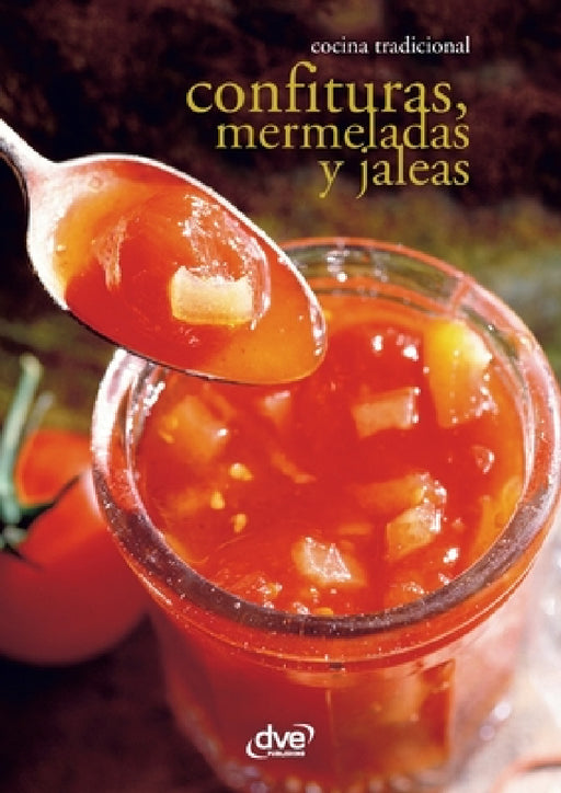 Confituras, mermeladas y jaleas by Varios Autores