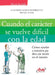 Cuando el carácter se vuelve difícil con la edad by Claudine Badey-Rodriguez, Rietje Vonk