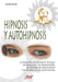 Hipnosis y autohipnosis by Valerio Sanfo