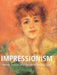 Impressionism: Monet, Renoir, and the art of fleeting light by Nathalia Brodskaïa