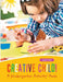 Creative Child! a Kindergarten Activity Book by Jupiter Kids
