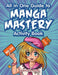 All in One Guide to Manga Mastery Activity Book by Jupiter Kids