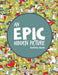 An Epic Hidden Picture Activity Book by Jupiter Kids