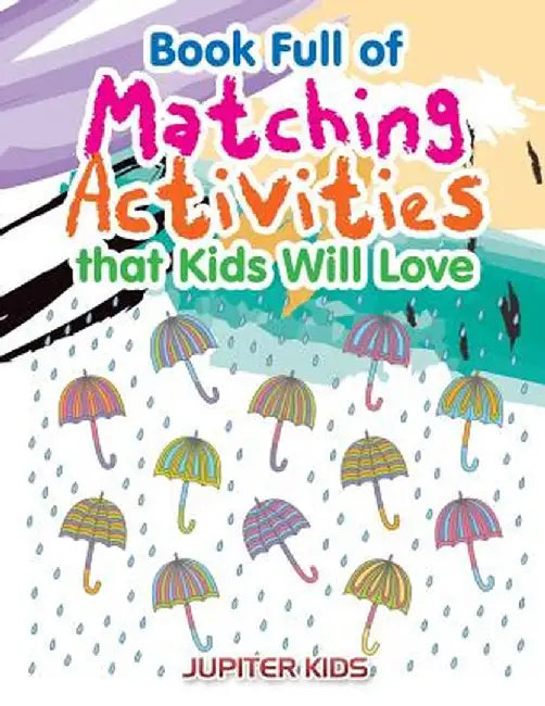 Book Full of Matching Activities That Kids Will Love by Jupiter Kids