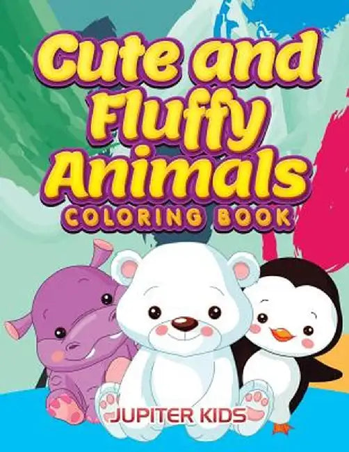 Cute and Fluffy Animals Coloring Book by Jupiter Kids