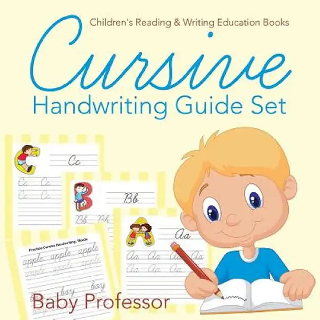 Cursive Handwriting Guide Set: Children's Reading & Writing Education Books by Baby Professor