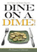 Dine on a Dime! Meal Planner and Budget Organizer by @. Journals and Notebooks