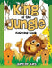 King of the Jungle Coloring Book by Jupiter Kids