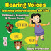 Hearing Voices - Teaching Children Sounds for Kids - Children's Acoustics & Sound Books by Baby Professor