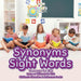 Synonyms Sight Words - Thesaurus for Kids - Same or Different for Kids - Children's Education & Reference Books by Bobo's Little Brainiac Books