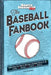 The Baseball Fanbook (a Sports Illustrated Kids Book): Everything You Need to Know to Become a Hardball Know-It-All by The Editors of Sports Illustrated Kids